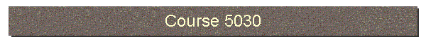 Course 5030