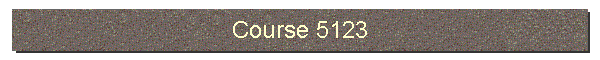 Course 5123