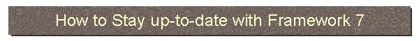 How to Stay up-to-date with Framework 7