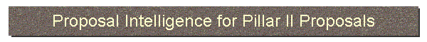 Proposal Intelligence for Pillar II Proposals